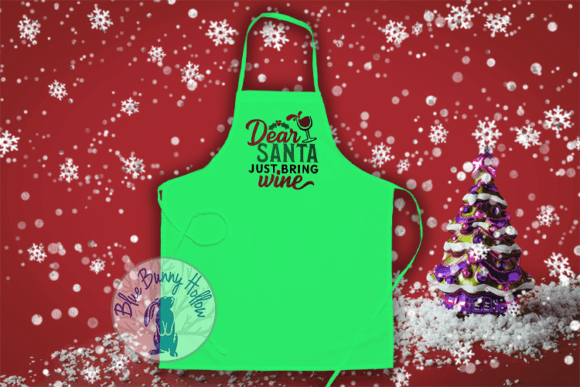 Dear Santa Just Bring Wine